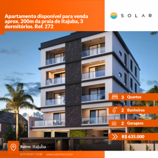 Apartamento disponível para venda aprox. 200m da praia de Itajuba, 3 dormitórios. Ref. 272