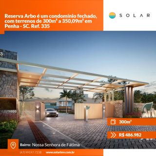 Reserva Arbo é um condomínio fechado, com terrenos de 300m² a 350,09m² em Penha - SC. Ref. 335